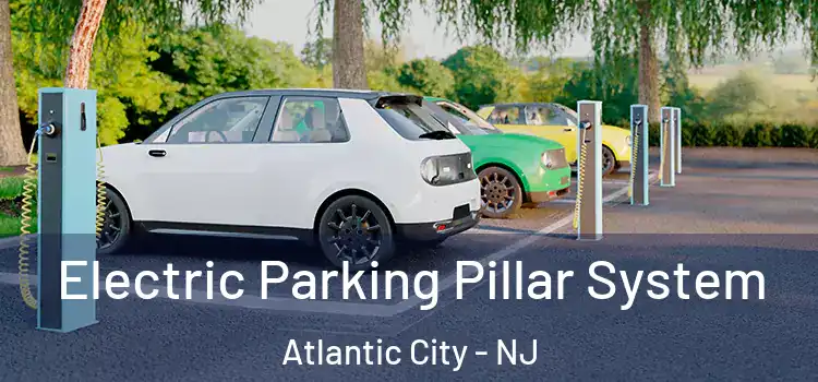  Electric Parking Pillar System Atlantic City - NJ