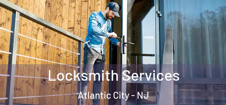  Locksmith Services Atlantic City - NJ