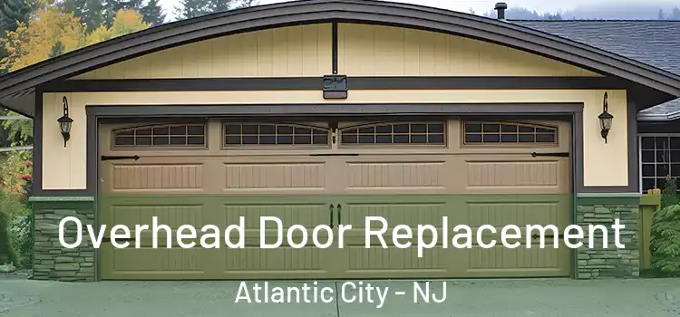  Overhead Door Replacement Atlantic City - NJ