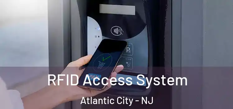  RFID Access System Atlantic City - NJ