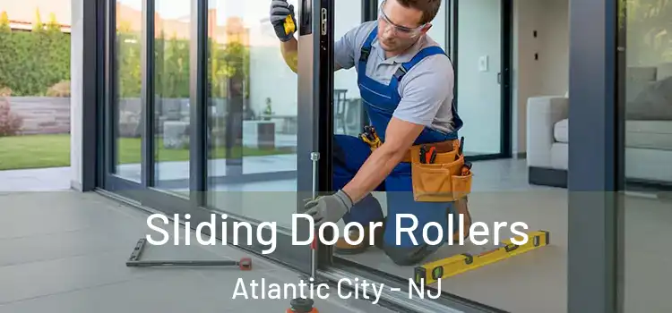  Sliding Door Rollers Atlantic City - NJ